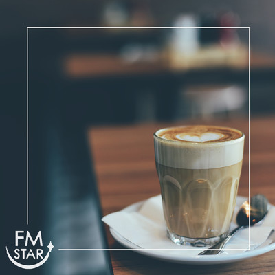 カフェの音楽/FM STAR