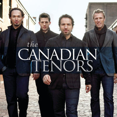 The Canadian Tenors/カナディアン・テナーズ