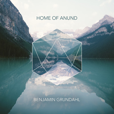 Grundahl: Home Of Anund/Benjamin Grundahl