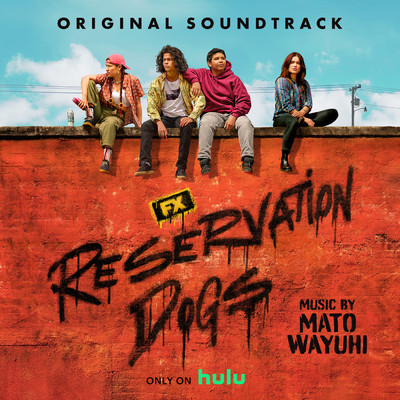 Indians Didn't Have Jails (From ”Reservation Dogs: Season 2”／Score)/Mato Wayuhi