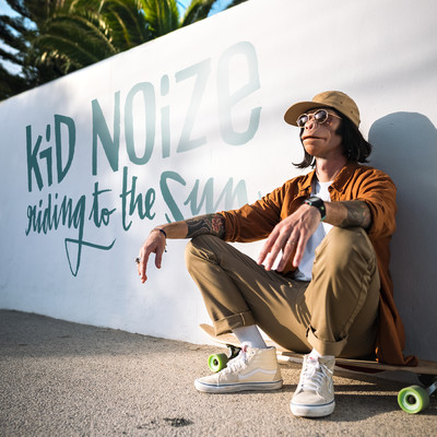 アルバム/Riding to the Sun/Kid Noize