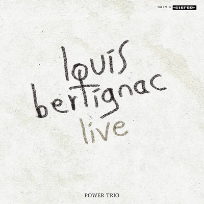 アルバム/Live Power Trio/Louis Bertignac