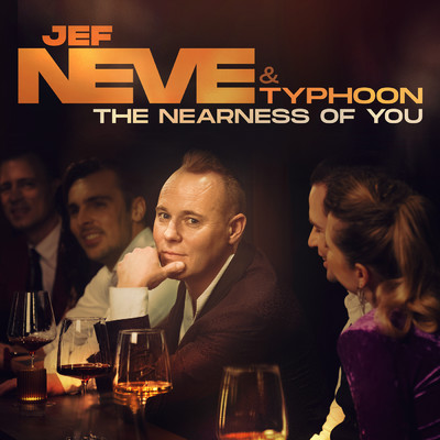 シングル/The Nearness Of You (featuring Typhoon)/ジェフ・ニーヴ