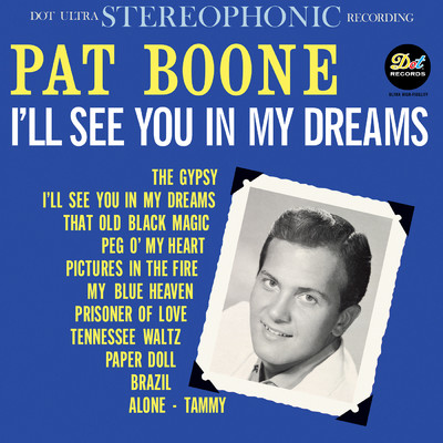 I'll See You In My Dreams/PAT BOONE