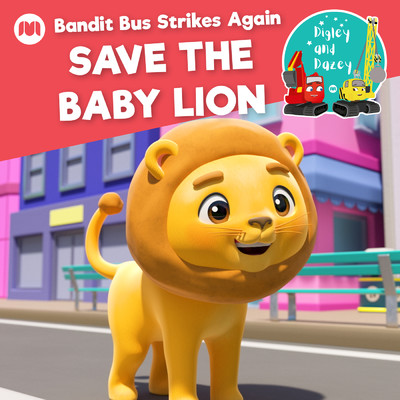 シングル/Bandit Bus Strikes Again - Save the Baby Lion/Digley & Dazey