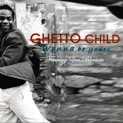 アルバム/Wanna be yours/Ghetto Child