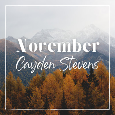 November/Cayden Stevens