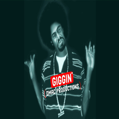 シングル/Giggin'/Dmac Productions