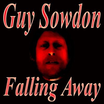 シングル/Falling Away/Guy Sowdon