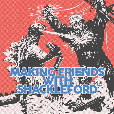 Making Friends／Shackleford