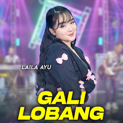 シングル/Gali Lobang/Laila Ayu