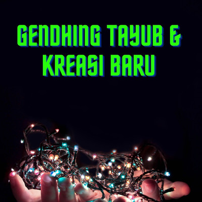 Gendhing Tayub & Kreasi Baru/Various Artists