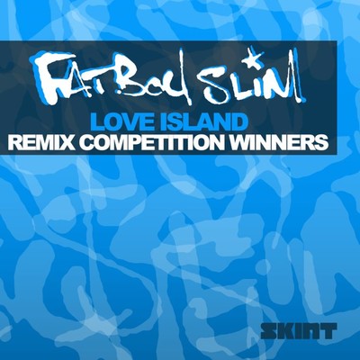 アルバム/Love Island (Remix Competition Winners)/Fatboy Slim