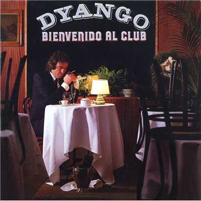 アルバム/Bienvenido al Club/Dyango