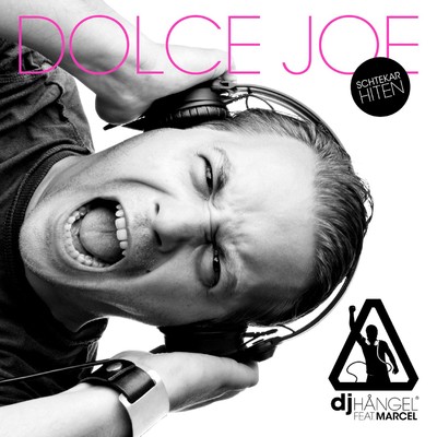 Dolce Joe/DJ Hangel