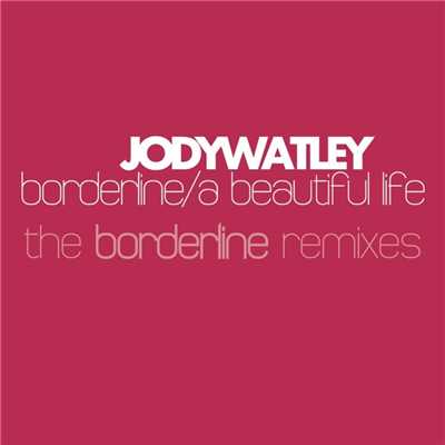 シングル/Borderline [Funky Junction & Marco Zappala Radio Edit]/Jody Watley