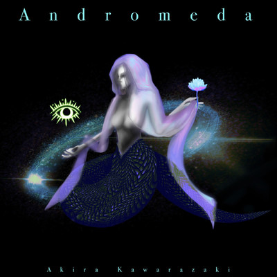 Andromeda/Akira Kawarazaki