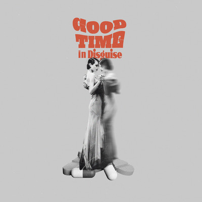 シングル/Good Time In Disguise(ft. Chocoholic)/Otomodatchi, Amiide, Jyodan