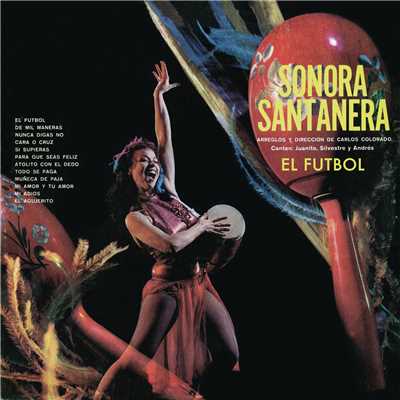 Sonora Santanera - El Futbol/La Sonora Santanera