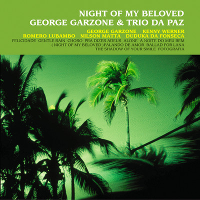 アルバム/恋とボサノバの夜/George Garzone／Trio Da Paz