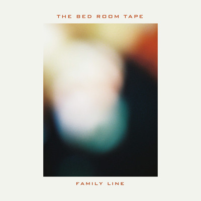 アルバム/family line/THE BED ROOM TAPE