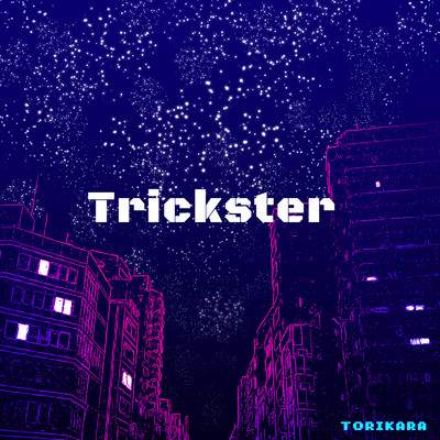 Trickster/TORIKARA