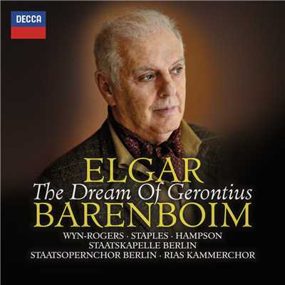Elgar: ゲロンティアスの夢 作品38 ／ 第1部 - 主よ、憐れみたまえ、み恵みを垂れたまえ/RIAS室内合唱団／ベルリン国立歌劇場合唱団／シュターツカペレ・ベルリン／ダニエル・バレンボイム