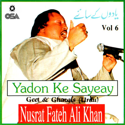 アルバム/Yadon Ke Sayeay (Geet & Ghazal), Vol. 6/ヌスラト・ファテー・アリー・ハーン