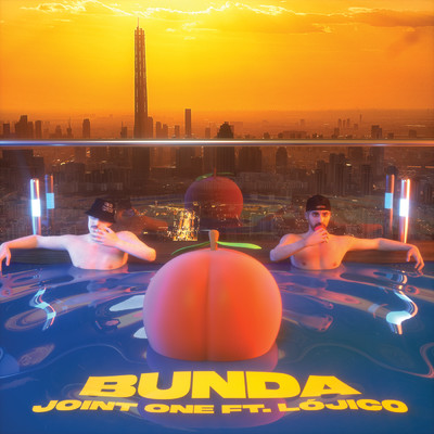 Bunda (Explicit) (featuring Lojico)/Joint One