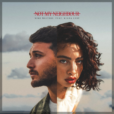 Not My Neighbour (featuring Kiana Lede)/Niko Walters