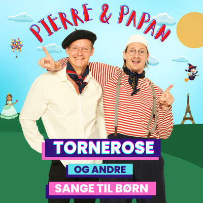 アルバム/Tornerose Og Andre Sange Til Born/Pierre & Papan
