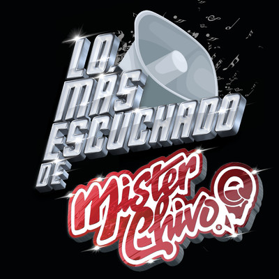 アルバム/Lo Mas Escuchado De/Mister Chivo
