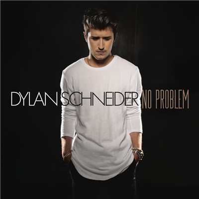 No Problem/Dylan Schneider