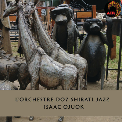Isaac Ojuok/L'Orchestre D.O.7 Shirati Jazz