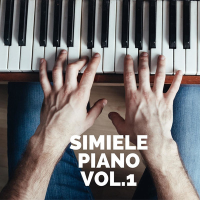アルバム/Simiele Piano Vol.1/Andrea Simiele