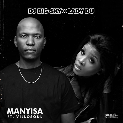 シングル/Manyisa (feat. Villosoul)/DJ Big Sky and Lady Du