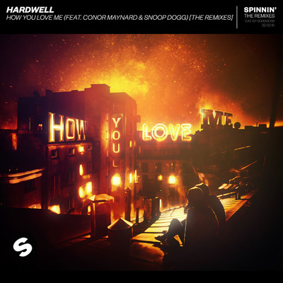 How You Love Me (feat. Conor Maynard & Snoop Dogg) [Jay Hardway Extended Mix]/Hardwell