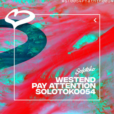 Pay Attention/Westend
