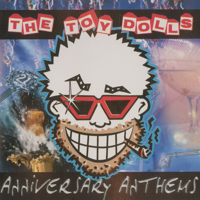 アルバム/Anniversary Anthems/Toy Dolls