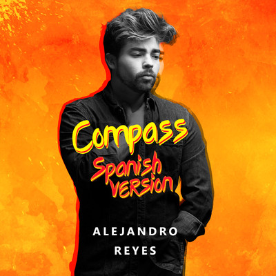 シングル/Compass (Spanish Version)/Alejandro Reyes