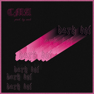Dark Boi/Cma & SUOB