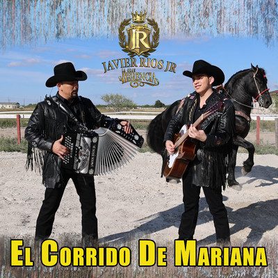 El Corrido De Mariana/Javier Rios Jr y La Gran Herencia