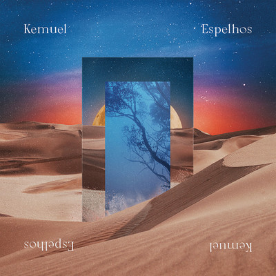 アルバム/Espelhos/Kemuel