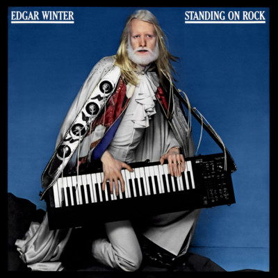アルバム/Standing On Rock (Expanded Edition)/Edgar Winter