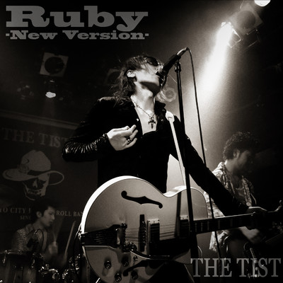 シングル/RUBY -New Version-/THE TIST