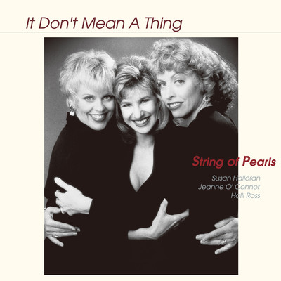 It Don't Mean a Thing/String of Pearls