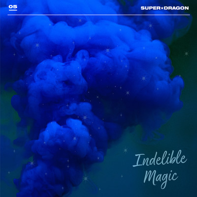 Indelible Magic/SUPER★DRAGON