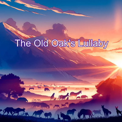 The Old Oak's Lullaby/NostalgicNotes