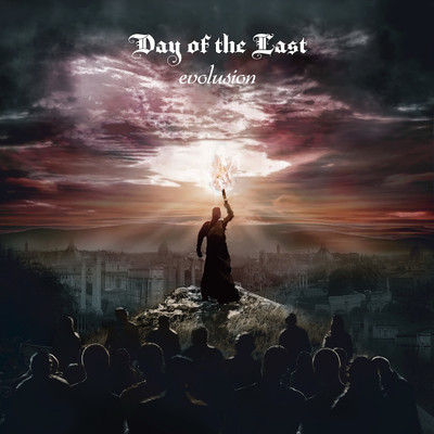 Evolution/DAY OF THE LAST
