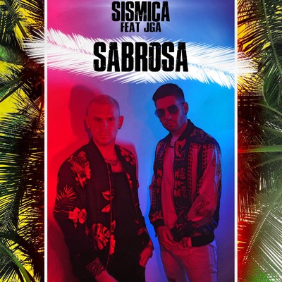シングル/Sabrosa (feat. JGA)/Sismica